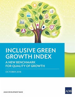 Inclusive Green Growth Index - Jha, Shikha; Sandhu, Sonia Chand; Wachirapunyanont, Radtasiri