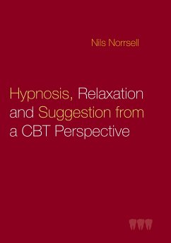 Hypnosis, relaxation and suggestion from a CBT perspective