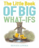 The Little Book of Big What-Ifs