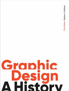 Graphic Design, Third Edition - Eskilson, Stephen J.