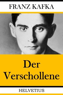 Der Verschollene (eBook, ePUB) - Kafka, Franz