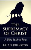 The Supremacy of Christ (eBook, ePUB)