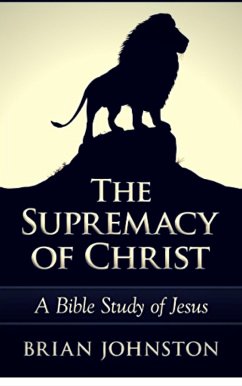 The Supremacy of Christ (eBook, ePUB) - Johnston, Brian