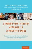 A Twenty-First Century Approach to Community Change (eBook, PDF)