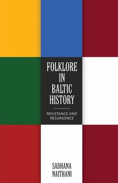 Folklore in Baltic History - Naithani, Sadhana