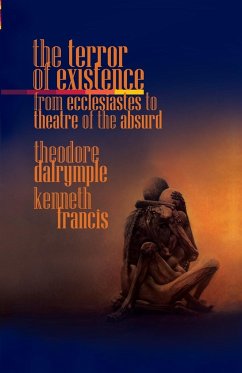 The Terror of Existence - Dalrymple, Theodore; Kenneth, Francis
