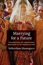 Marrying for a Future - Maunaguru, Sidharthan