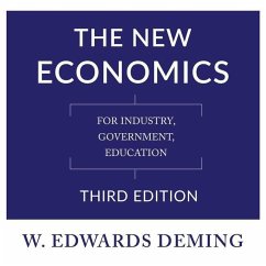 The New Economics, Third Edition: For Industry, Government, Education - Deming, W. Edwards