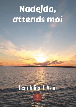 Nadejda, attends moi - L'Azou, Jean Julien