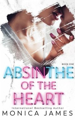 Absinthe of the Heart - James, Monica