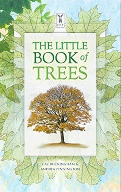 The Little Book of Trees - Pinnington, Andrea; Buckingham, Caz