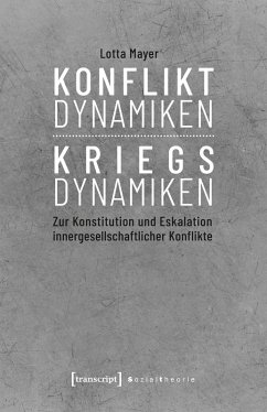 Konfliktdynamiken - Kriegsdynamiken (eBook, PDF) - Mayer, Lotta