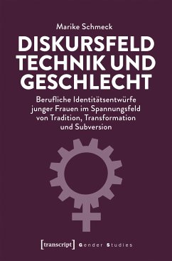 Diskursfeld Technik und Geschlecht (eBook, PDF) - Schmeck, Marike