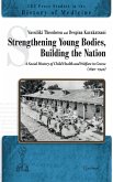 Strengthening Young Bodies, Building the Nation