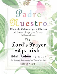The Lord's Prayer in Spanish Adult Colouring Book - Pincini, Esther