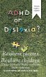 Adhd or Dyslexia? Resilient Parents.... - Bild 1