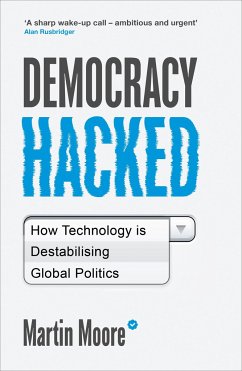 Democracy Hacked - Moore, Martin