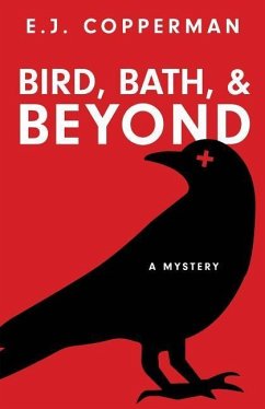 Bird, Bath, and Beyond - Copperman, E. J.