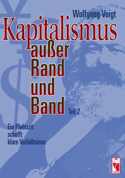Kapitalismus außer Rand und Band , Teil 2 Kapitalismus außer Rand und Band , Teil 2