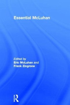 Essential McLuhan - McLuhan, Eric / Zingrone, Frank (eds.)