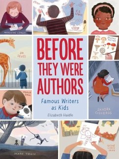 Before They Were Authors: Famous Writers as Kids - Haidle, Elizabeth