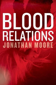 Blood Relations - Moore, Jonathan