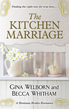 The Kitchen Marriage - Welborn, Gina; Whitman, Becca