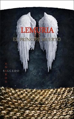 Lemuria El Príncipe Muerto (eBook, ePUB) - Anaros, Nicolás García; Salcedo, José Enrique