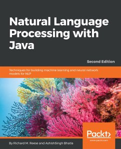 Natural Language Processing with Java (eBook, ePUB) - Reese, Richard M.; Bhatia, AshishSingh