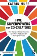 Five Superpowers for Co-Creators... - Bild 1