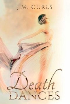 Death Dances: Volume 1 - Curls, J. M.