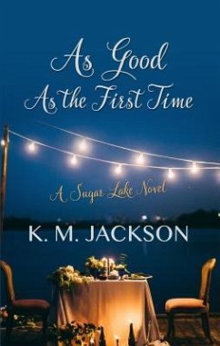 As Good as the First Time - Jackson, K. M.