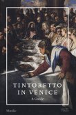 Tintoretto in Venice: A Guide