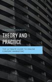 Theory and Practice. the Ultimate Guide to Online Content Marketing: Volume 1
