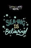 Sea-ing is Believing!