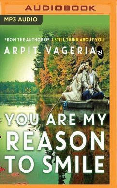 You Are My Reason to Smile - Vageria, Arpit