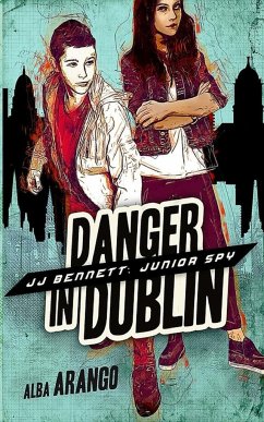 Danger in Dublin - Arango, Alba