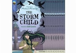 Oxford Reading Tree TreeTops Greatest Stories: Oxford Level 17: The Storm Child - Lewis, Gill