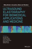 Ultrasound Elastography for Biomedical Applications and Medicine (eBook, PDF)