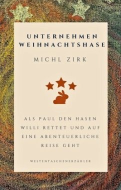 Unternehmen Weihnachtshase - Zirk, Michl