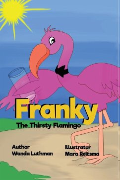 Franky the Thirsty Flamingo - Luthman, Wanda