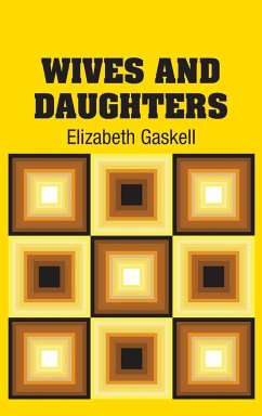 Wives and Daughters - Gaskell, Elizabeth