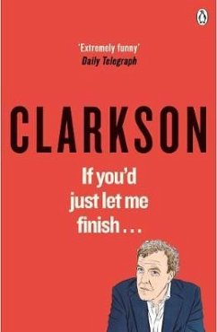 If You'd Just Let Me Finish - Clarkson, Jeremy