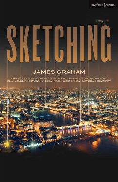 Sketching - Graham, James; Westerman, Naomi; Srivastav, Sumerah; Ojha, Himanshu; Langley, Ella; Ewart, Chloe Mi Lin; Gordon, Alan; Hughes, Adam; Douglas, Aaron