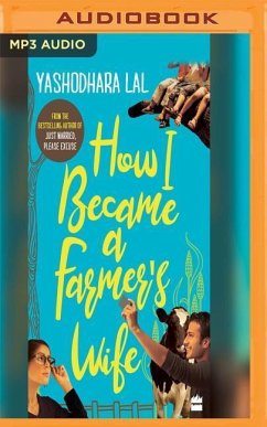 How I Became a Farmer's Wife - Lal, Yashodhara