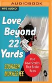 Love Beyond 22 Yards