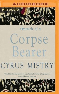 Chronicle of a Corpse Bearer - Mistry, Cyrus