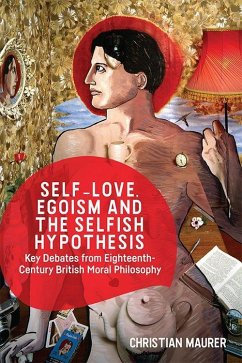 Self-Love, Egoism and the Selfish Hypothesis - Maurer, Christian