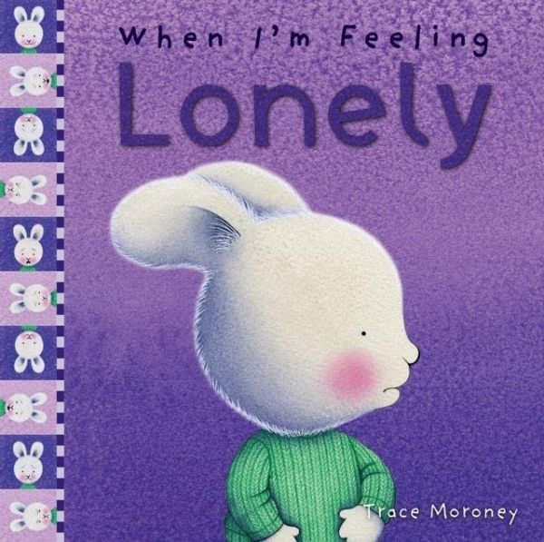 When I'm Feeling Lonely When I'm Feeling Lonely