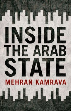 Inside the Arab State (eBook, PDF) - Kamrava, Mehran